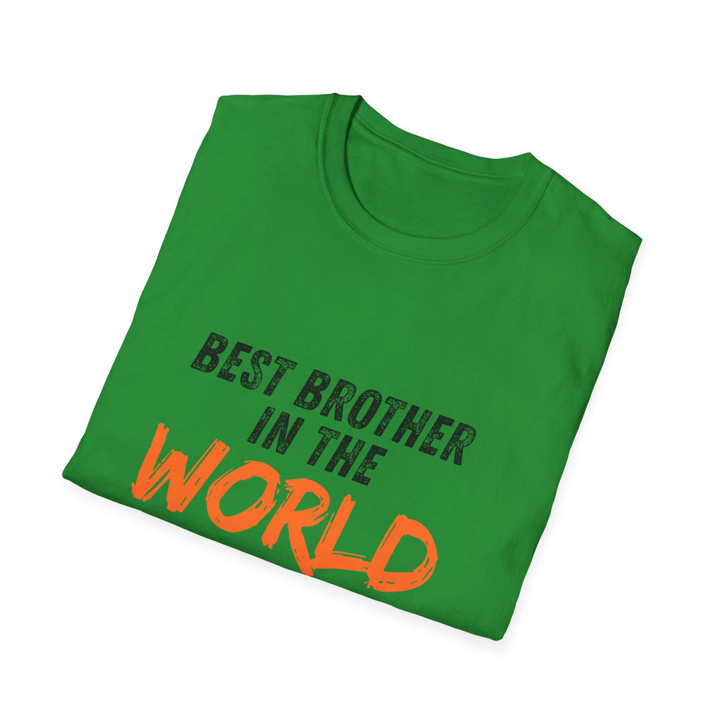 T-Shirt — "Best Brother in the World" Graphic Tee