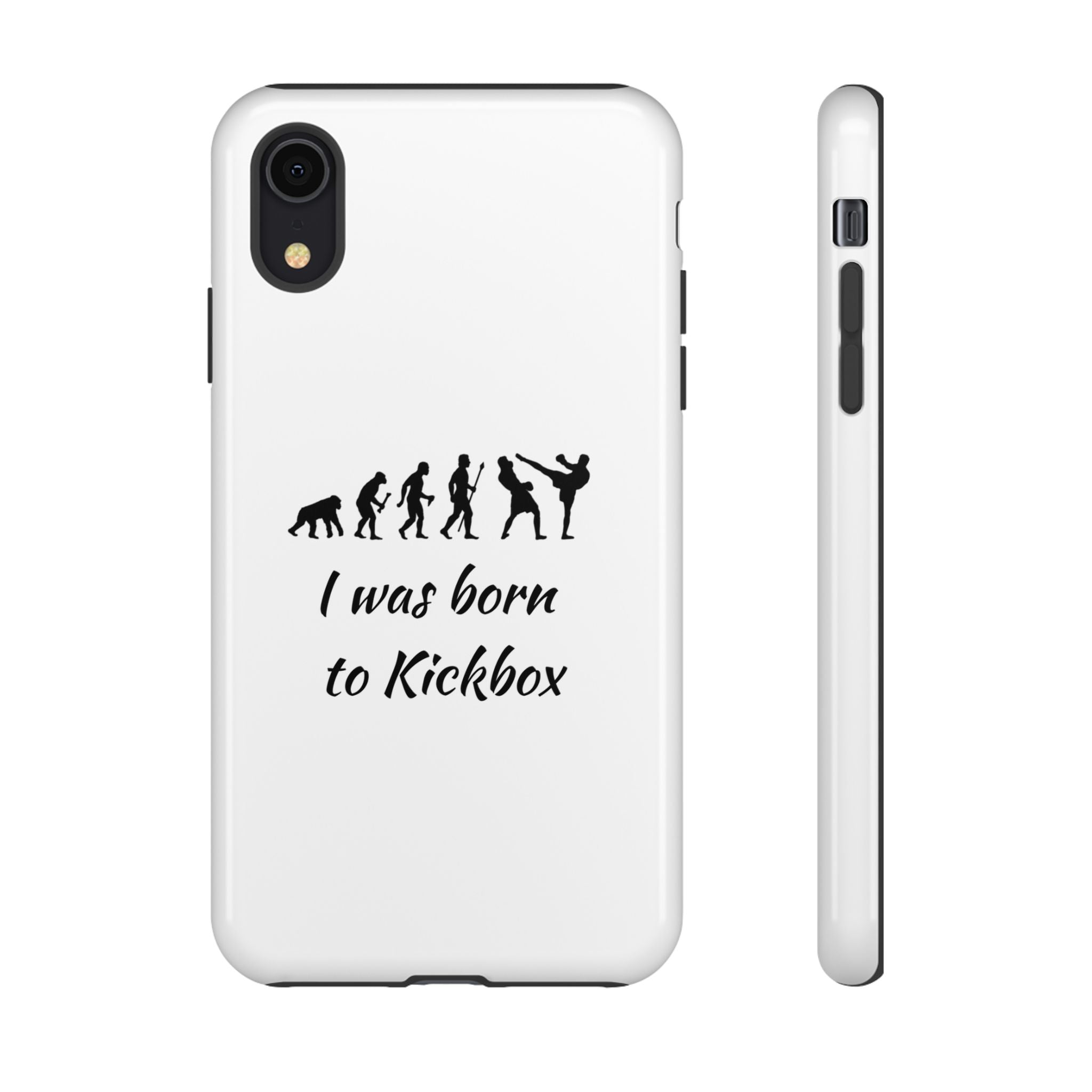 Kickboxing Phone Case — "I Was Born to Kickbox" Protective Tough Case