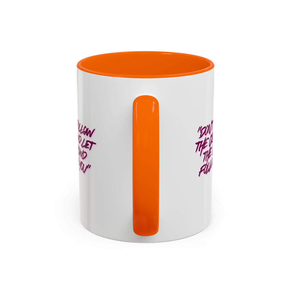 Accent Coffee Mug — "Don't Follow the Crowd, Let the Crowd Follow You" Inspirational Quote