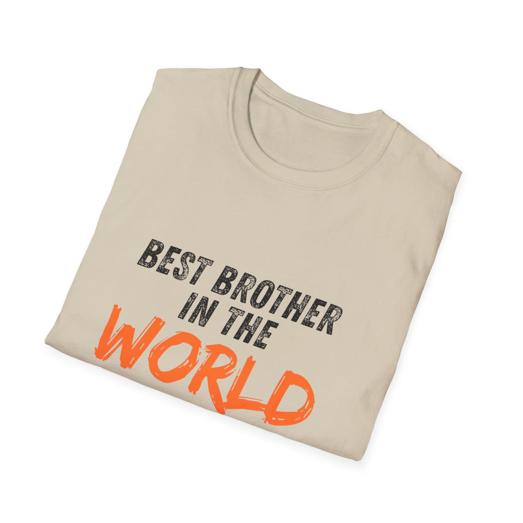 T-Shirt — "Best Brother in the World" Graphic Tee
