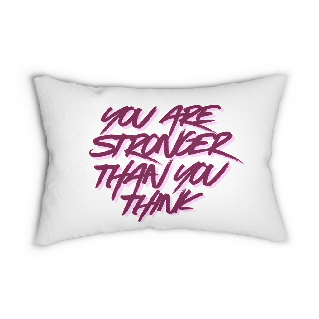 Lumbar Pillow - "You Are Stronger Than You Think" Inspirational Accent