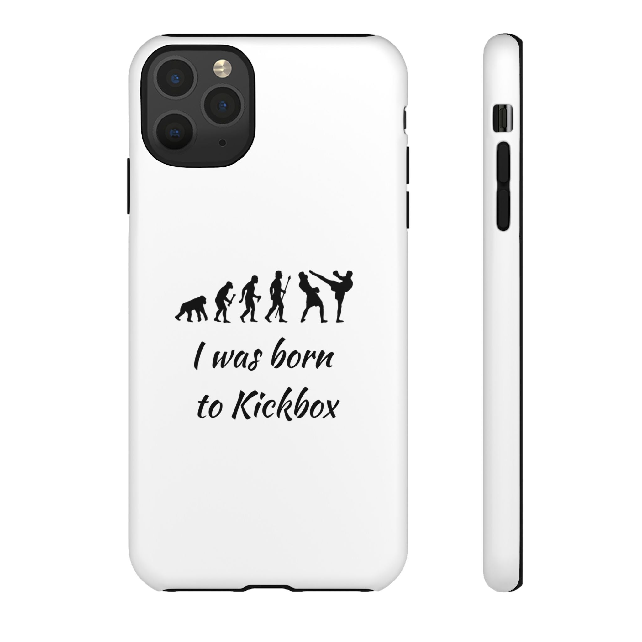 Kickboxing Phone Case — "I Was Born to Kickbox" Protective Tough Case