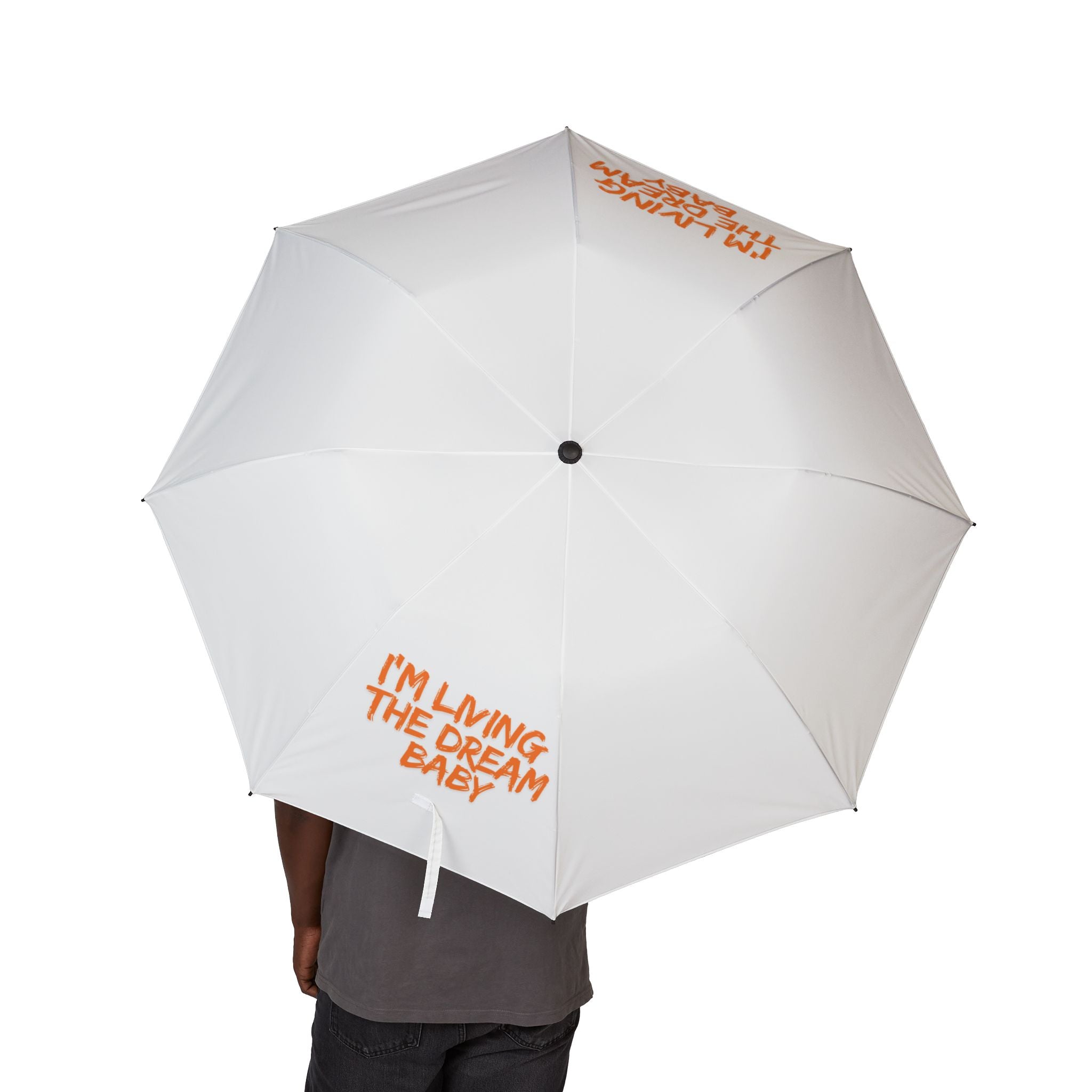 Foldable Umbrella — "I'm Living the Dream Baby" Compact Semi‑Automatic Rain Umbrella