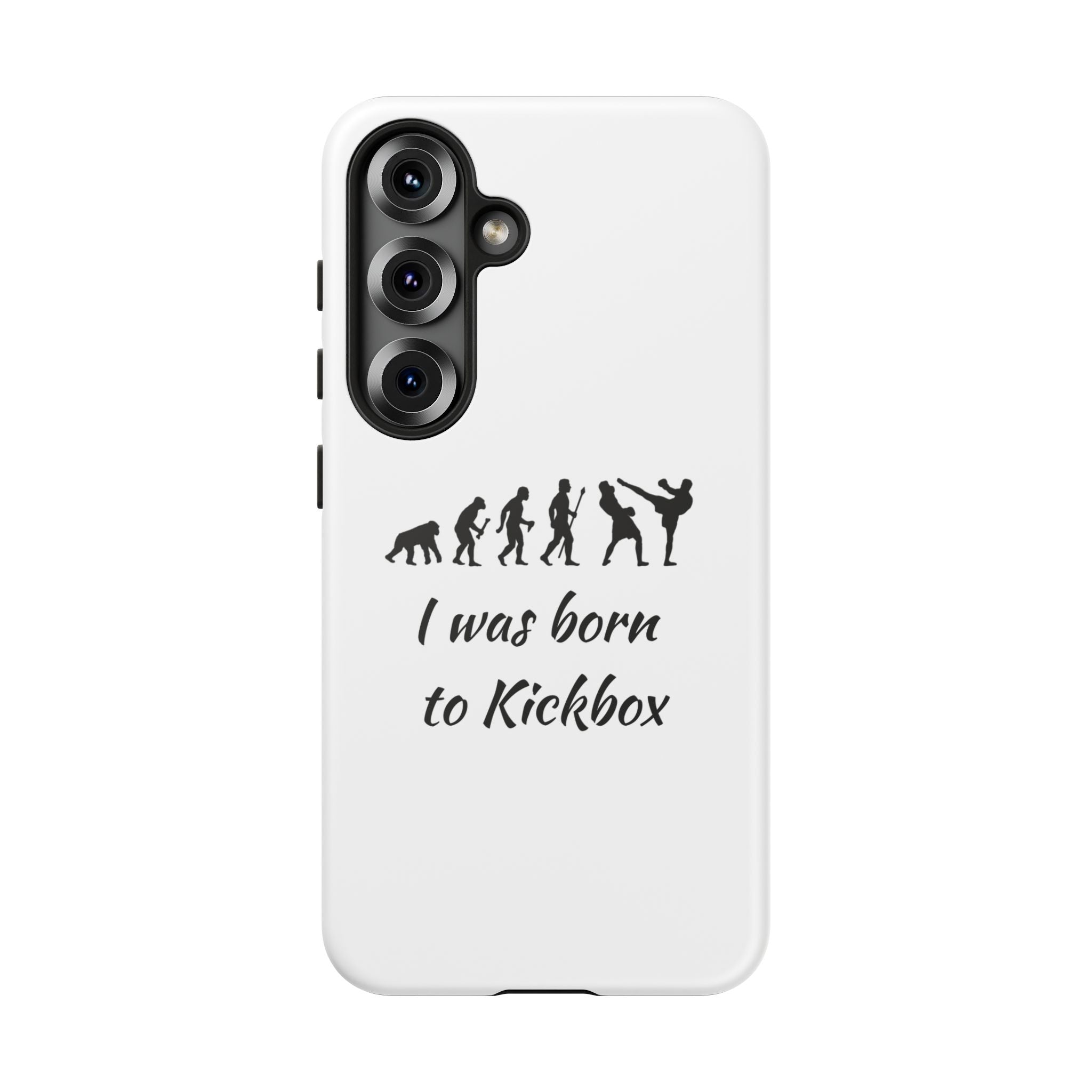 Kickboxing Phone Case — "I Was Born to Kickbox" Protective Tough Case
