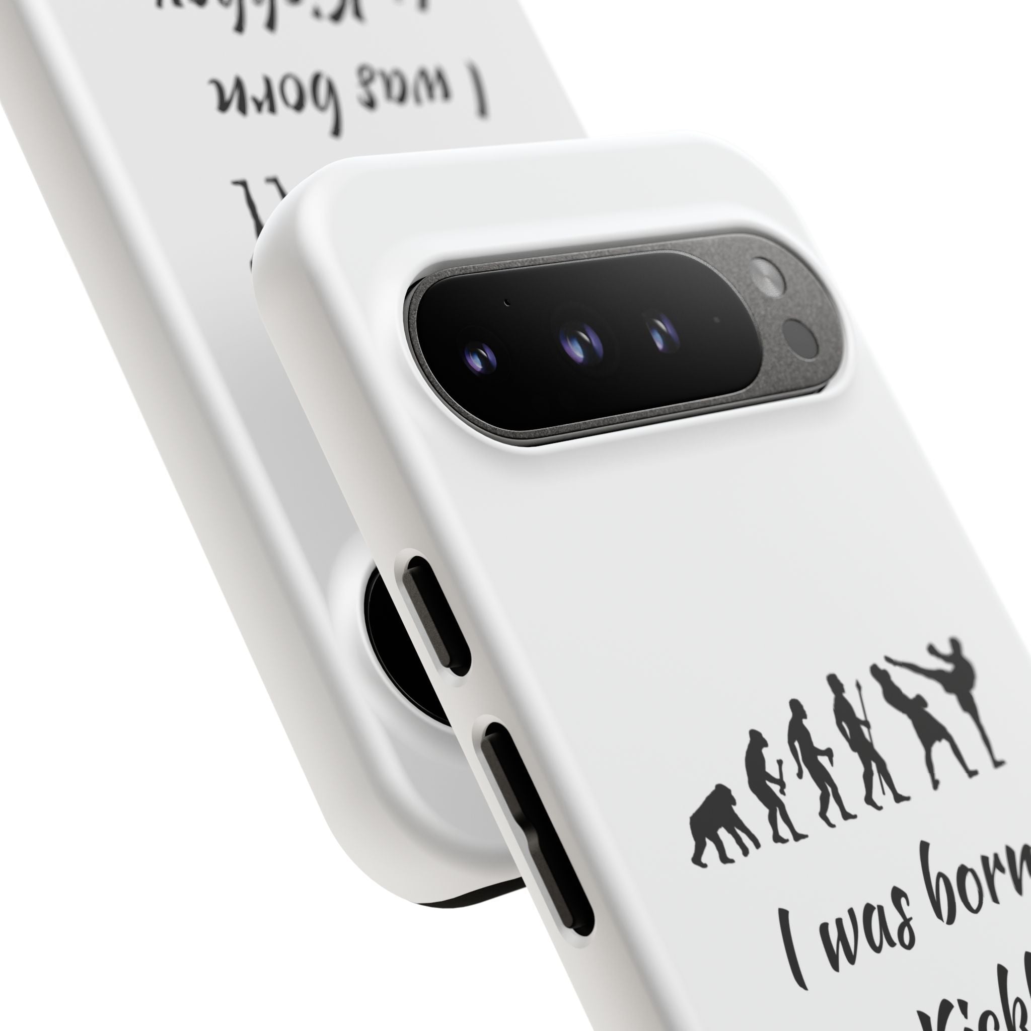 Kickboxing Phone Case — "I Was Born to Kickbox" Protective Tough Case