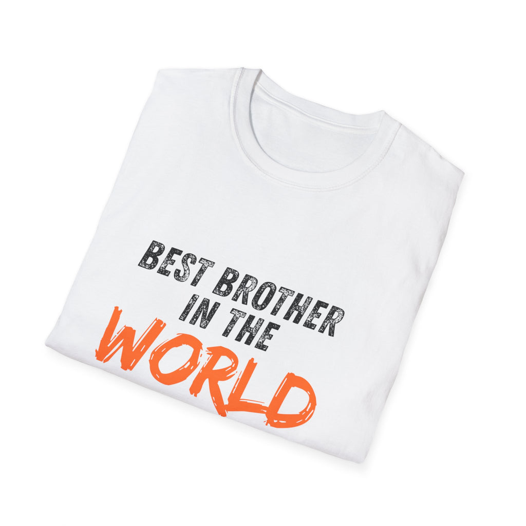 T-Shirt — "Best Brother in the World" Graphic Tee