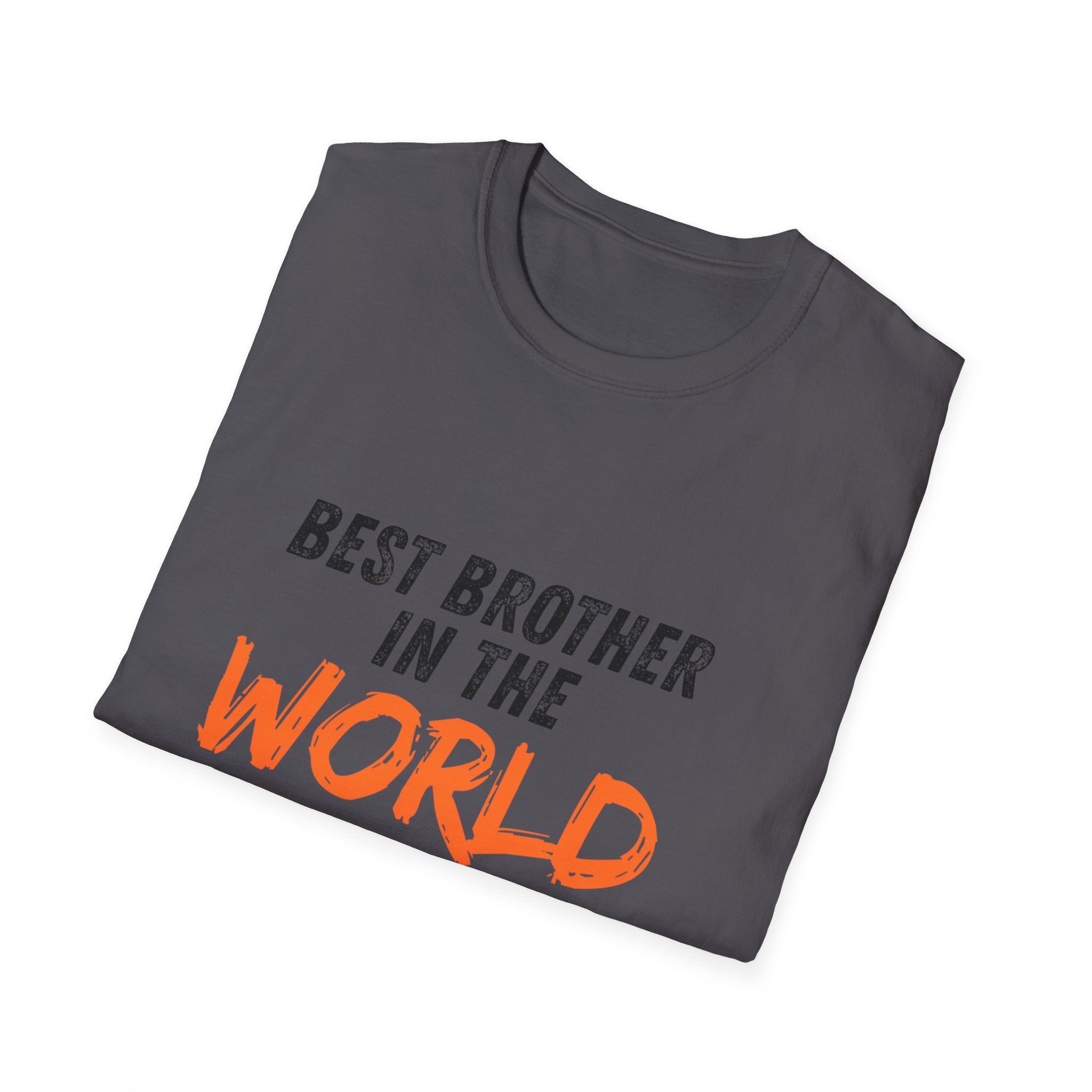T-Shirt — "Best Brother in the World" Graphic Tee