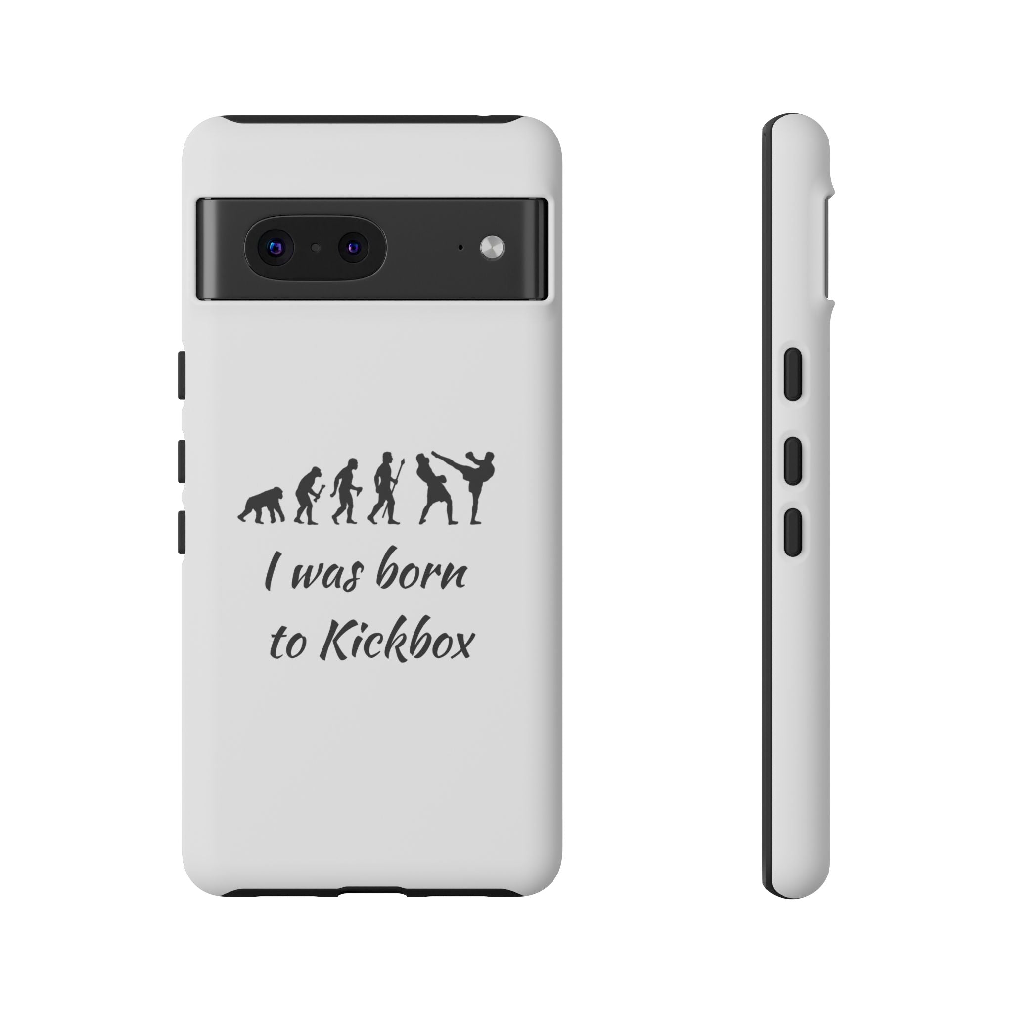 Kickboxing Phone Case — "I Was Born to Kickbox" Protective Tough Case