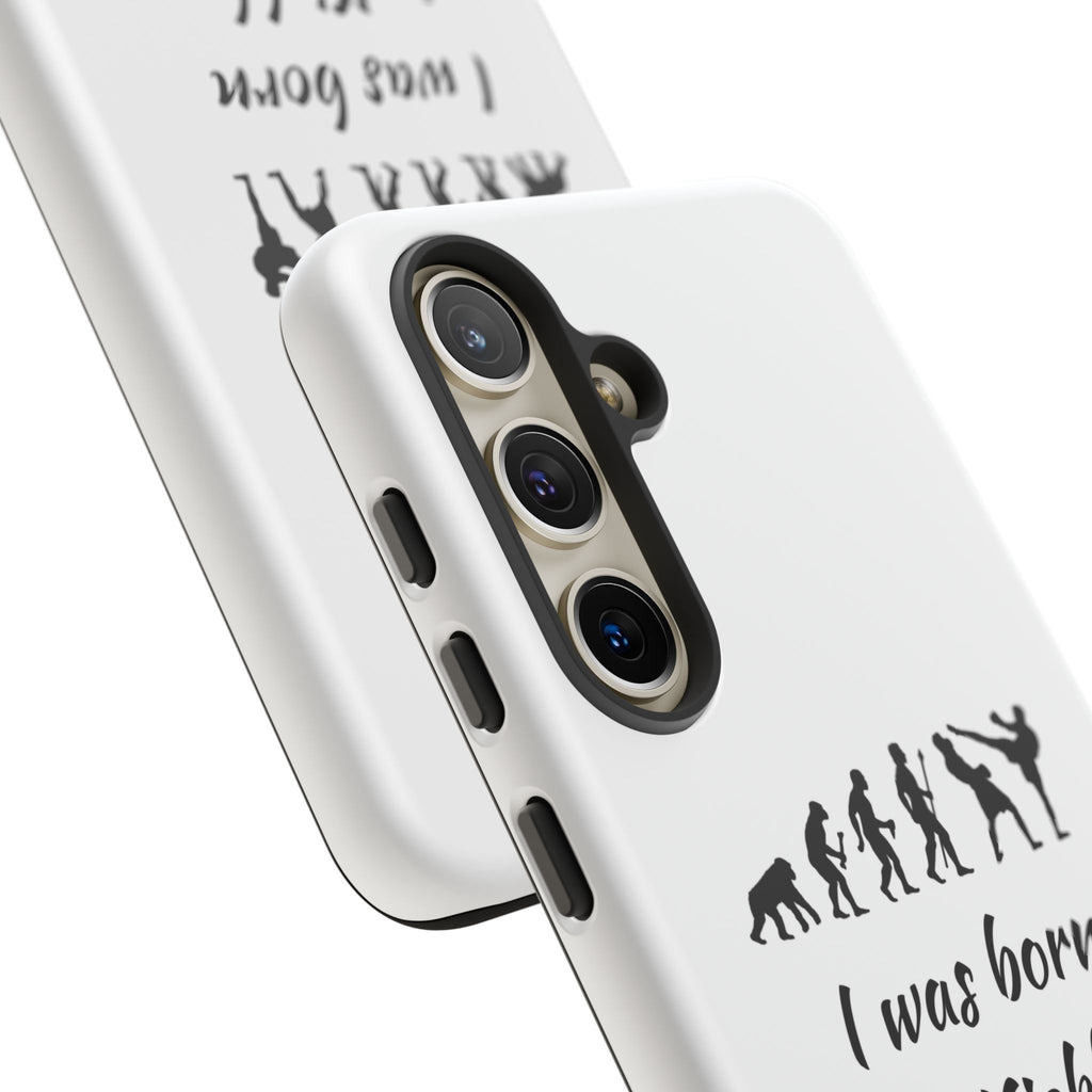 Kickboxing Phone Case — "I Was Born to Kickbox" Protective Tough Case