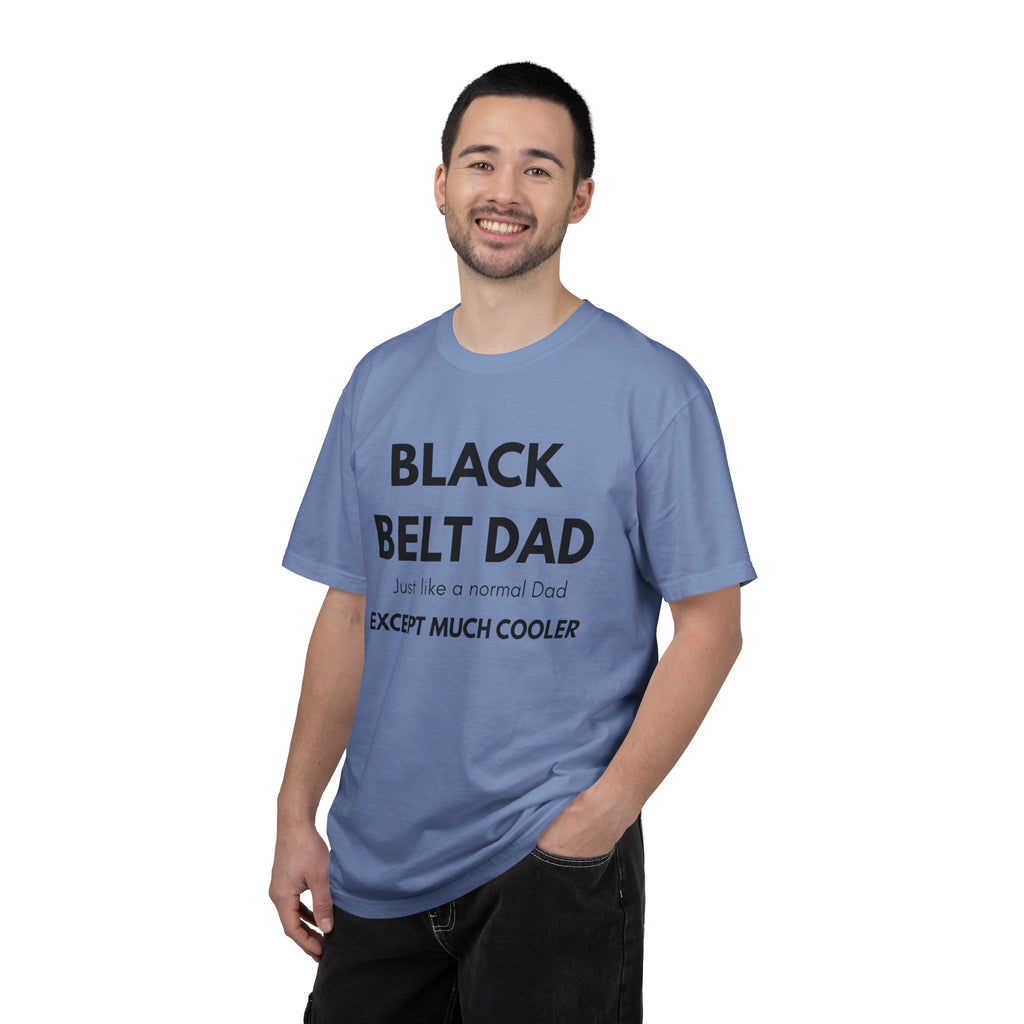 Black Belt Dad T-Shirt — "Black Belt Dad: Just like a normal Dad except much cooler" Martial Arts Father’s Day Tee