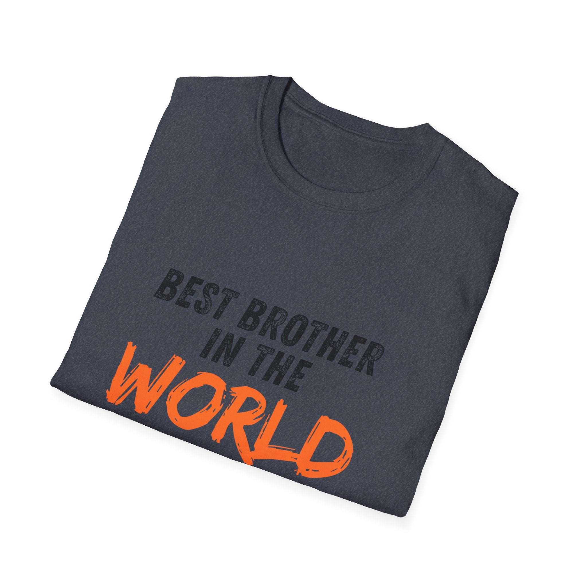T-Shirt — "Best Brother in the World" Graphic Tee