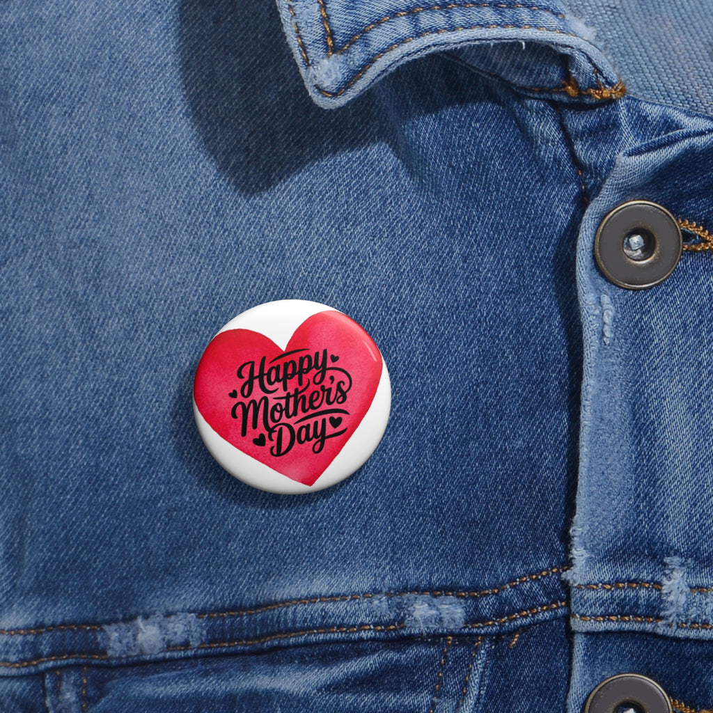 Happy Mother's Day Heart Pin Button – Mother's Day Badge