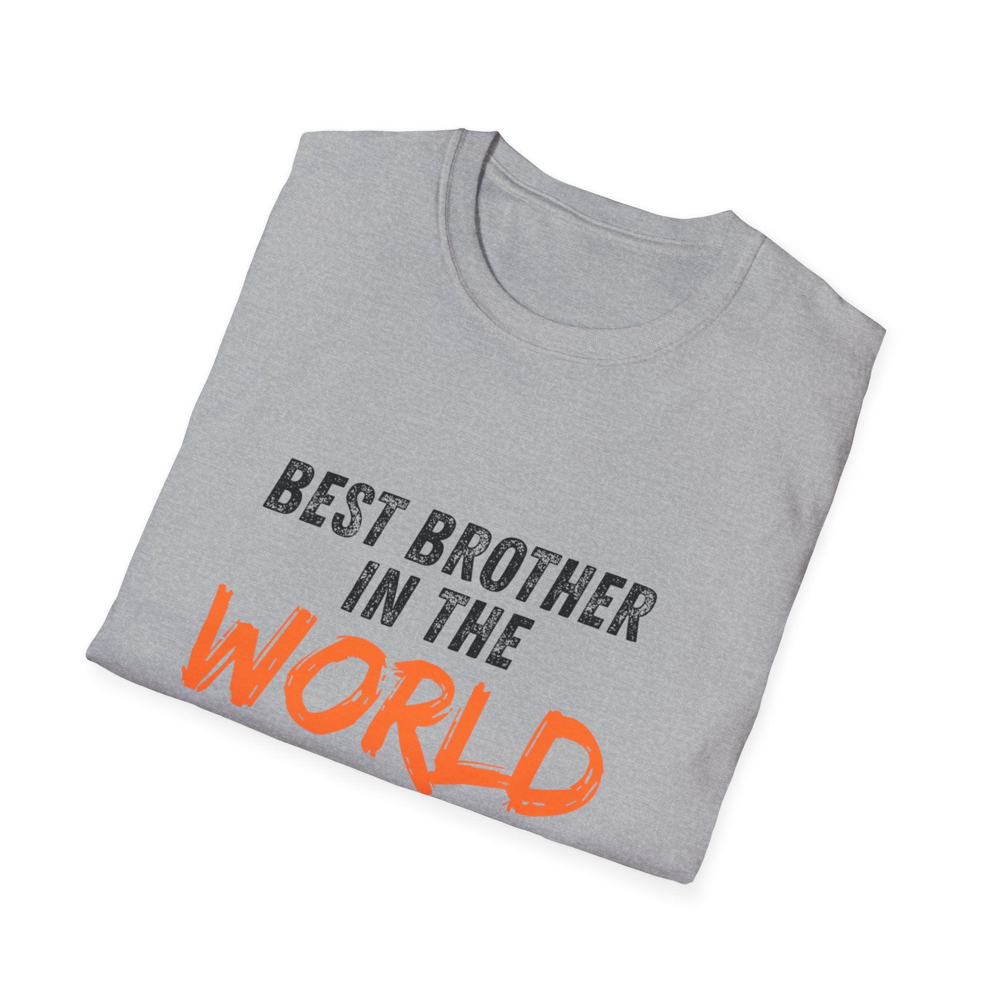 T-Shirt — "Best Brother in the World" Graphic Tee