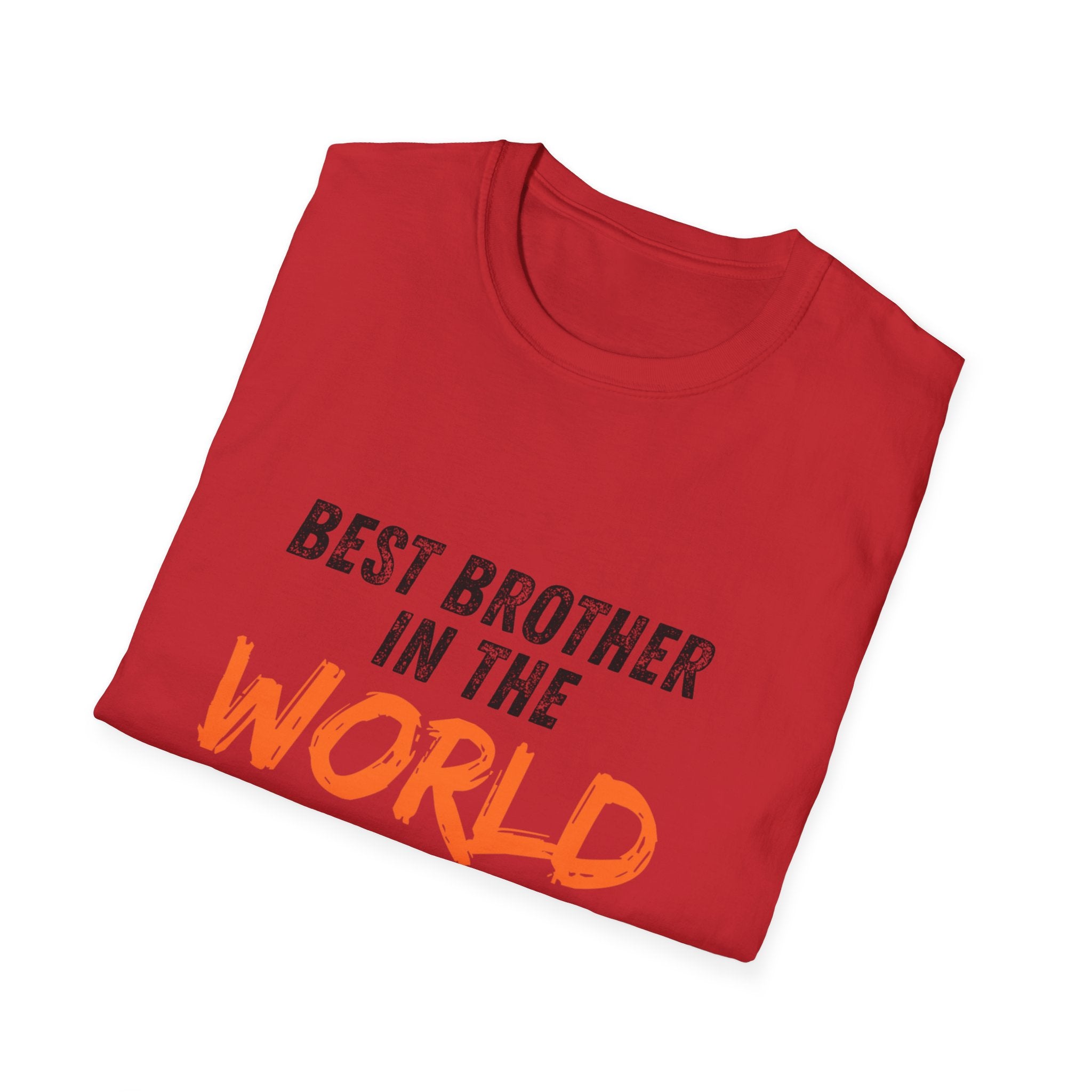 T-Shirt — "Best Brother in the World" Graphic Tee