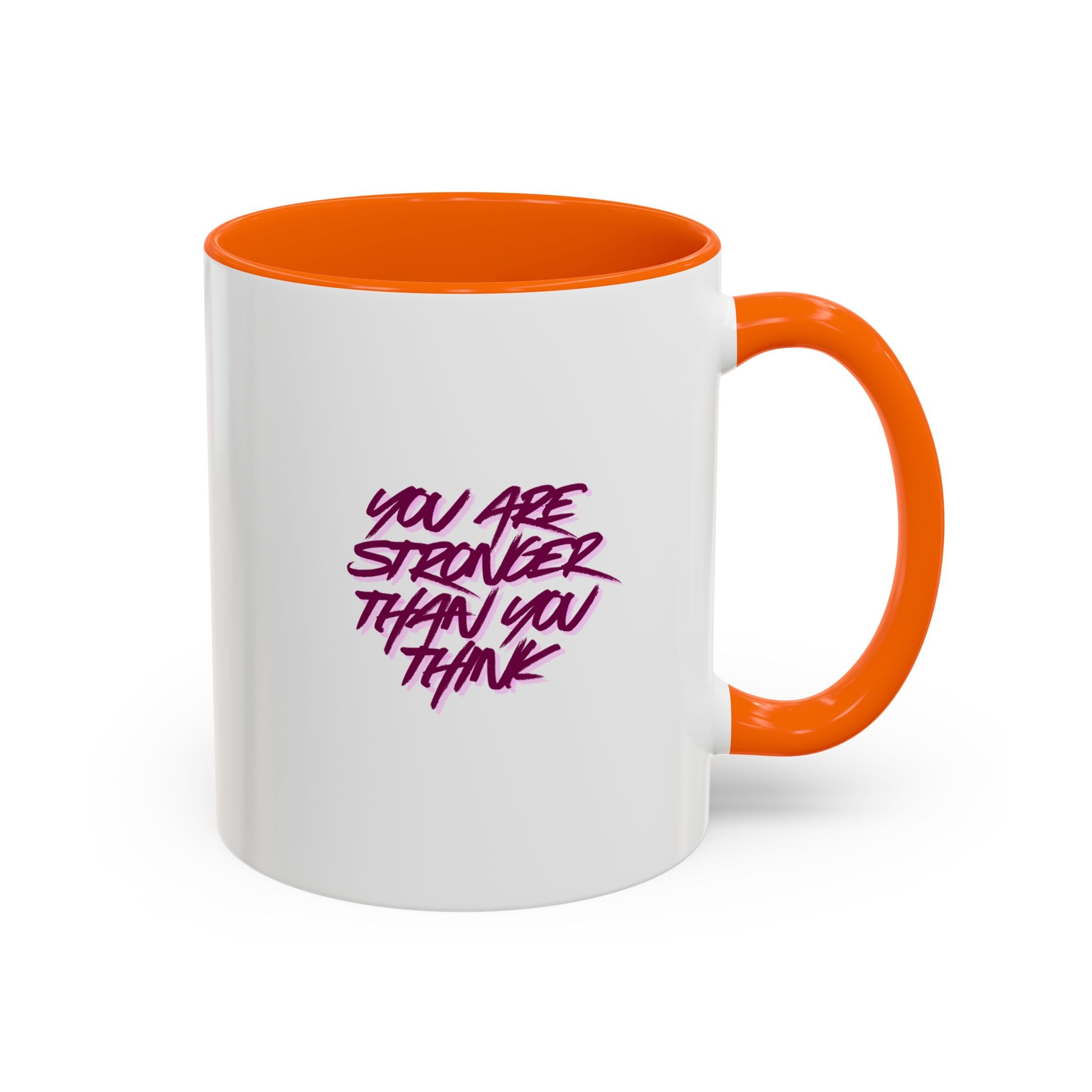 You Are Stronger Than You Think Accent Coffee Mug — Motivational Tea Cup (11/15oz)