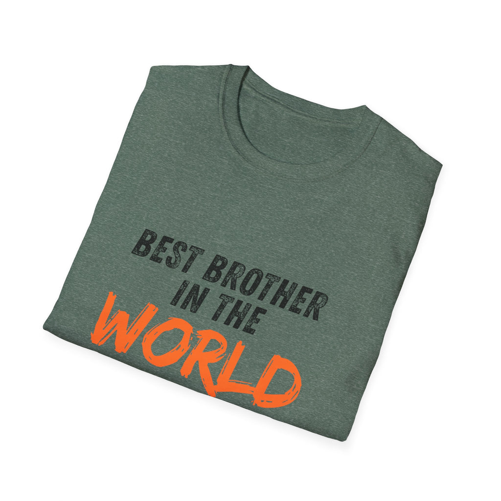 T-Shirt — "Best Brother in the World" Graphic Tee