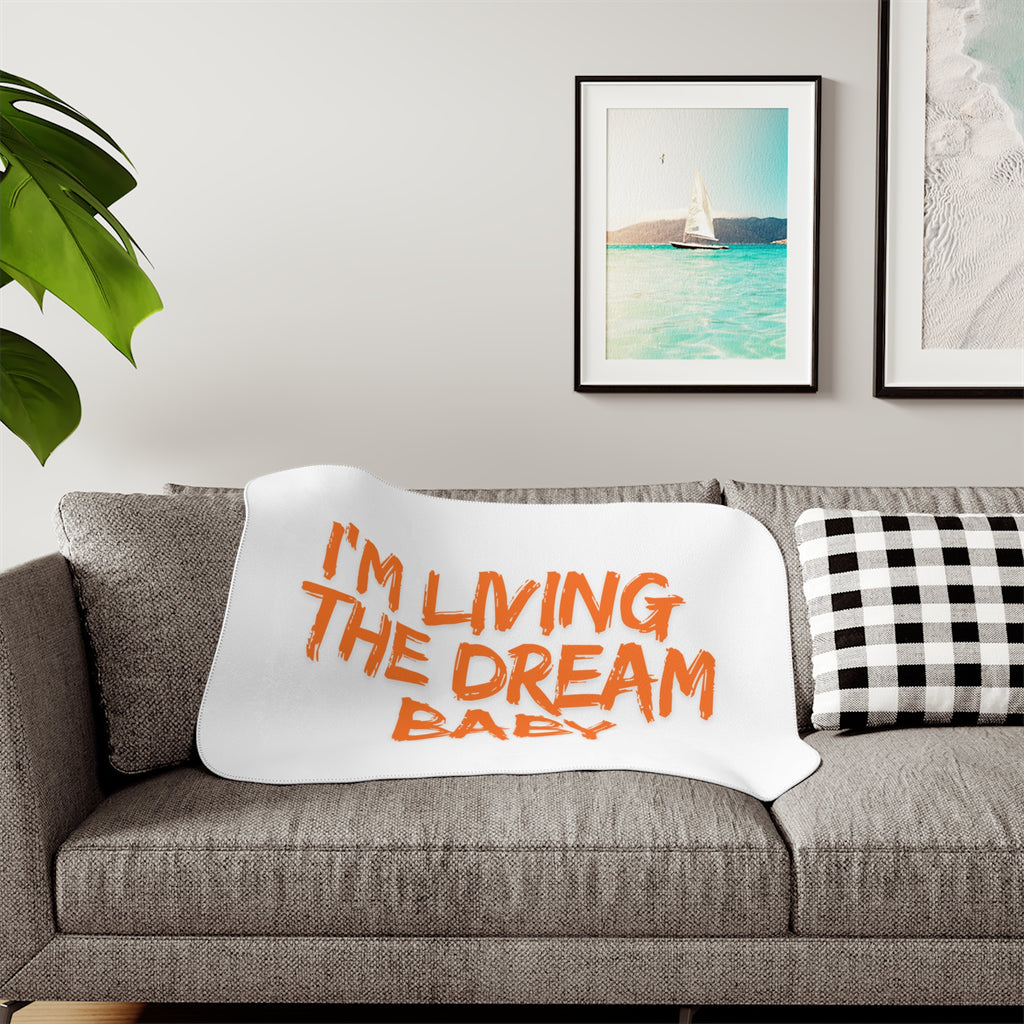 Sherpa Blanket — “I’m Living the Dream Baby” Cozy Reversible Throw