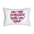 Inspirational Lumbar Pillow — "You Are Stronger Than You Think" Motivational Accent Pillow