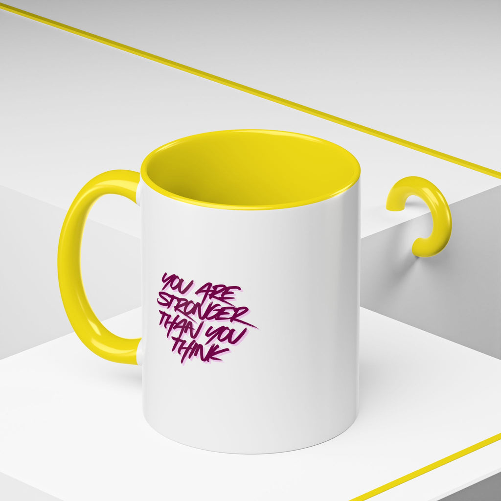 You Are Stronger Than You Think Accent Coffee Mug — Motivational Tea Cup (11/15oz)