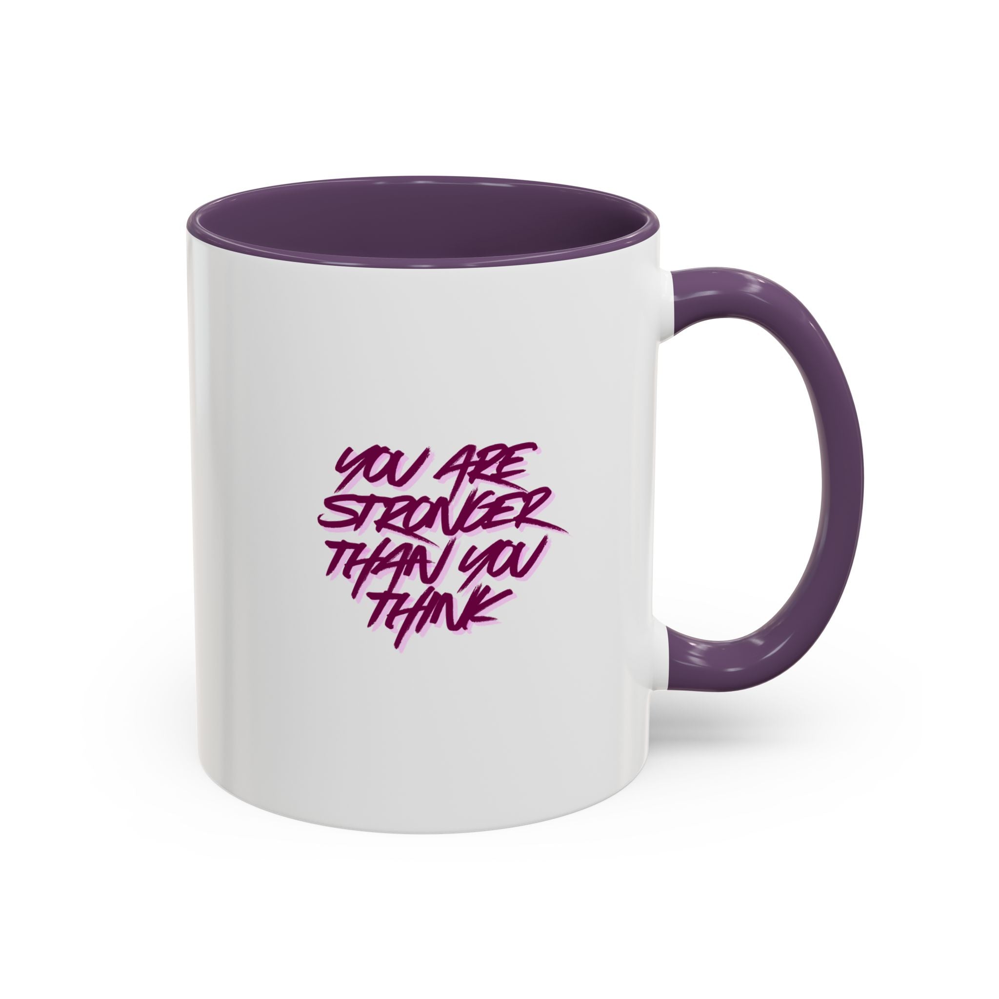 You Are Stronger Than You Think Accent Coffee Mug — Motivational Tea Cup (11/15oz)