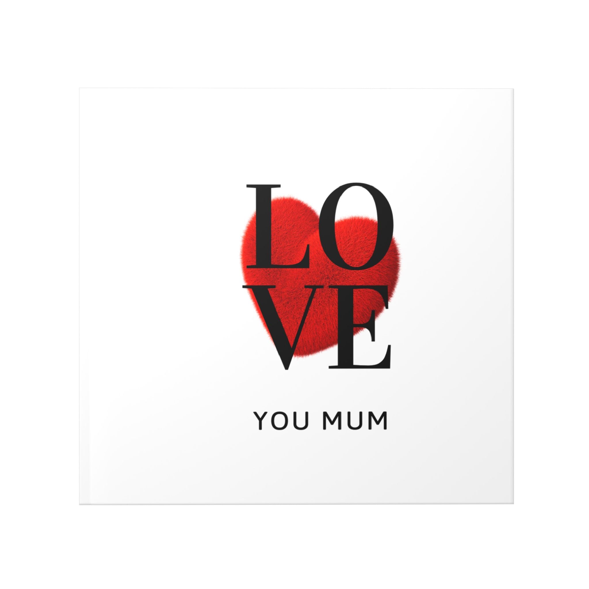 Hardcover Photo Book — "LOVE You Mum" Keepsake for Mother’s Day, Birthday, & Special Memories