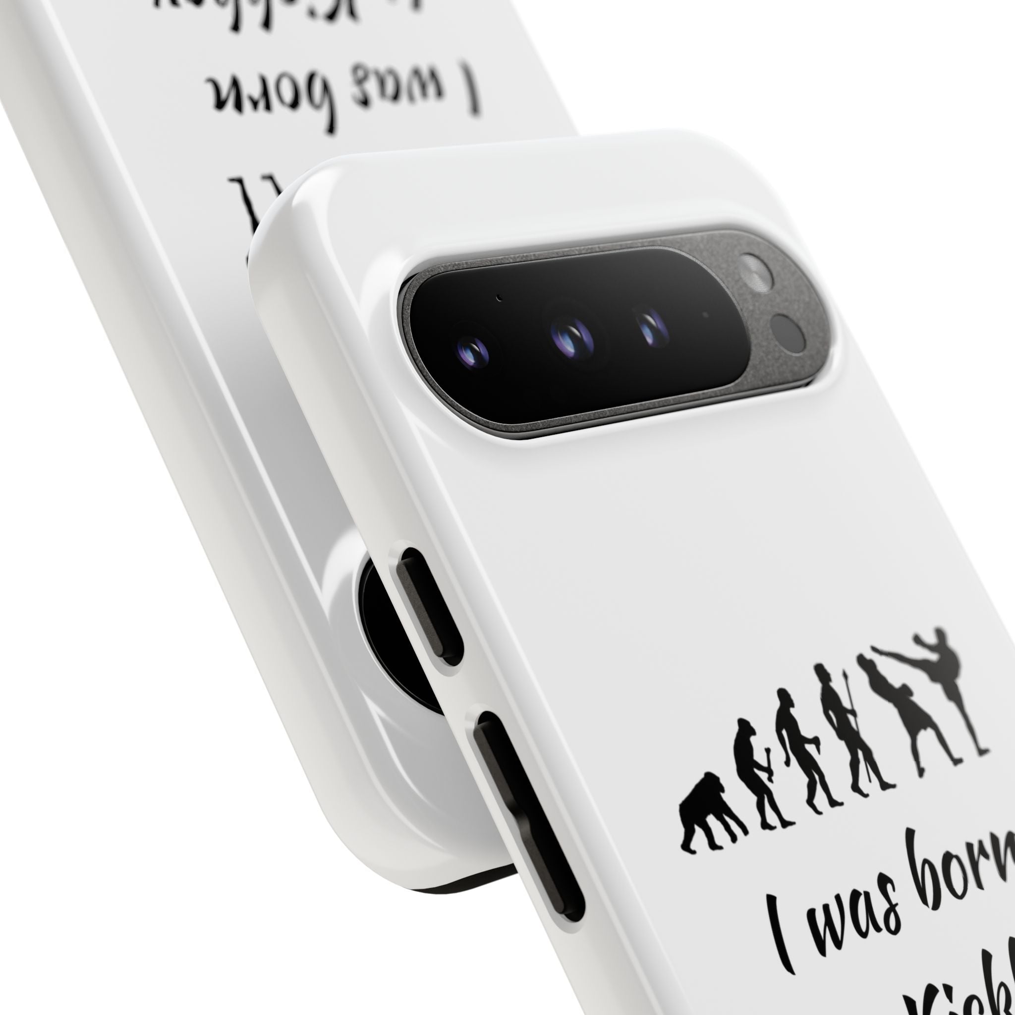 Kickboxing Phone Case — "I Was Born to Kickbox" Protective Tough Case